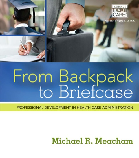 Cover image for book From Backpack to Briefcase: Professional Development in Health Care Administration
