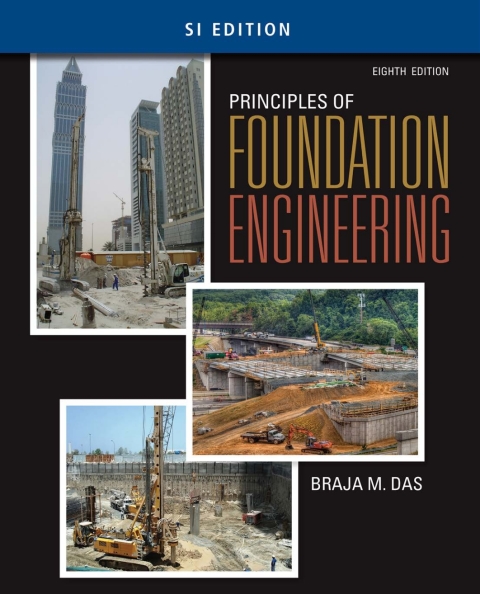 Cover image for book Principles of Foundation Engineering, SI Edition
