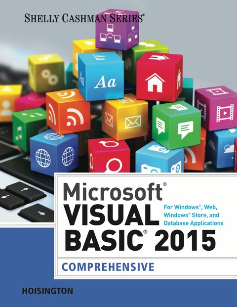 Cover image for book Microsoft Visual Basic 2015 for Windows, Web, Windows Store, and Database Applications: Comprehensive