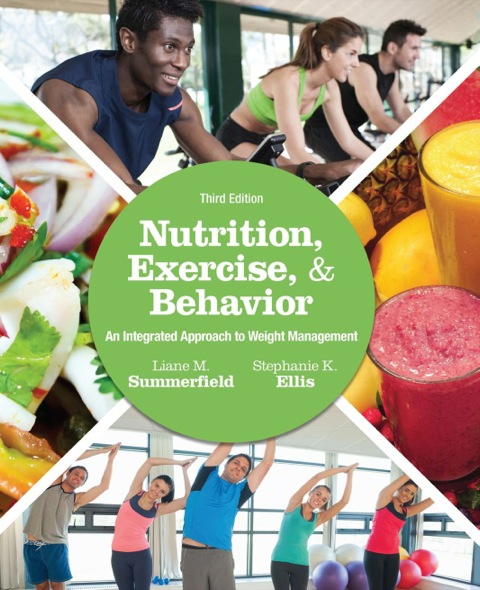 Cover image for book Nutrition, Exercise, and Behavior: An Integrated Approach to Weight Management
