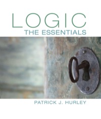 Logic: The Essentials 1st Edition | 9781305070929, 9781305480605 ...