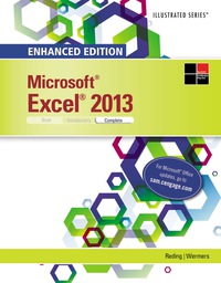 ENHANCED MICROSOFT EXCEL 2013 ILLUSTRATED COMPLETE