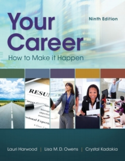Cover image for book MindTap Career Success for Harwood/Owens/Kadakia?s Your Career: How To Make It Happen, 9th Edition, [Instant Access]
