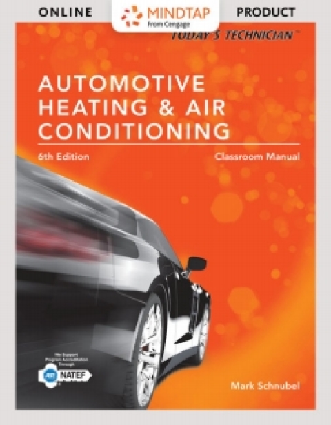 Cover image for book MindTap Automotive for Schnubel's Today's Technician: Automotive Heating & Air Conditioning Classroom Manual and Shop Manual, 6th Edition, [Instant Access], 4 terms (24 months)