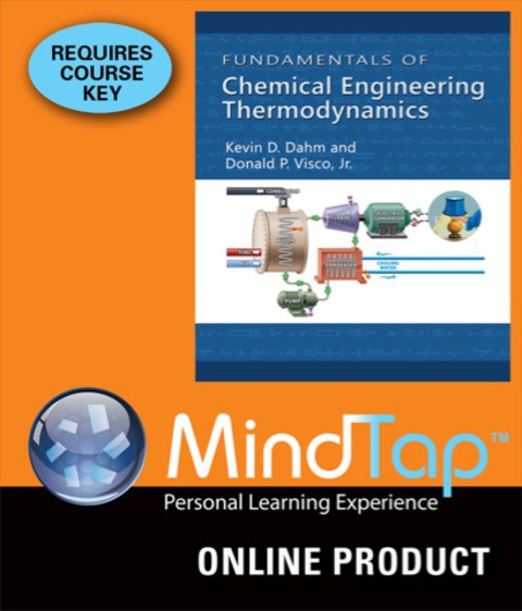 Cover image for book MindTap Engineering for Dahm/Visco's Fundamentals of Chemical Engineering Thermodynamics, 1st Edition, [Instant Access], 1 term (6 months)