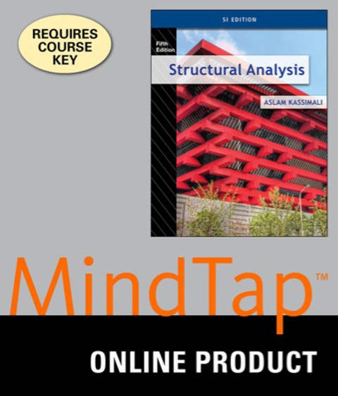 Cover image for book MindTap Engineering for Kassimali's Structural Analysis, SI Edition, 5th Edition, [Instant Access], 1 term (6 months)