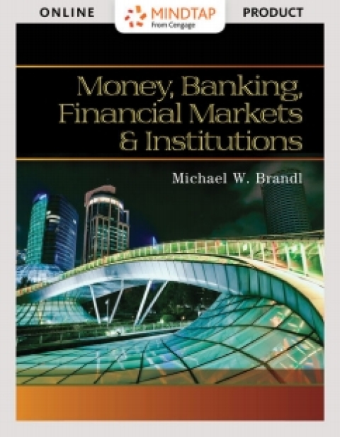 Cover image for book MindTap Economics for Brandl's Money, Banking, Financial Markets and Institutions