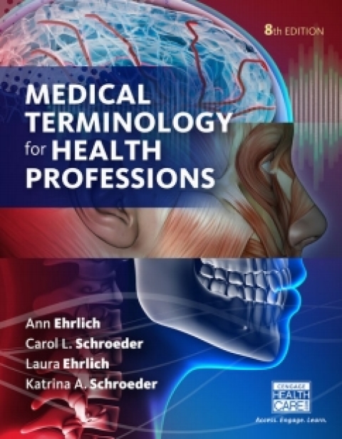 Cover image for book MindTap Medical Terminology for Ehrlich/Schroeder/Ehrlich/Schroeder's Medical Terminology for Health Professions