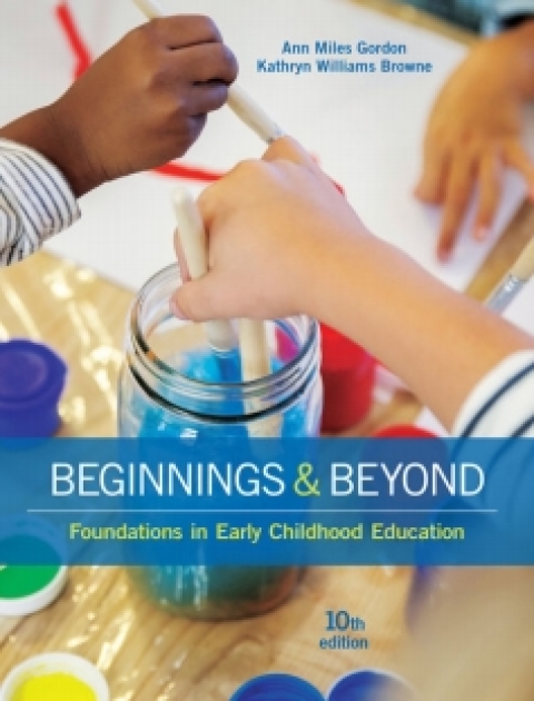 Cover image for book MindTap Education for Gordon/Browne's Beginnings & Beyond: Foundations in Early Childhood Education
