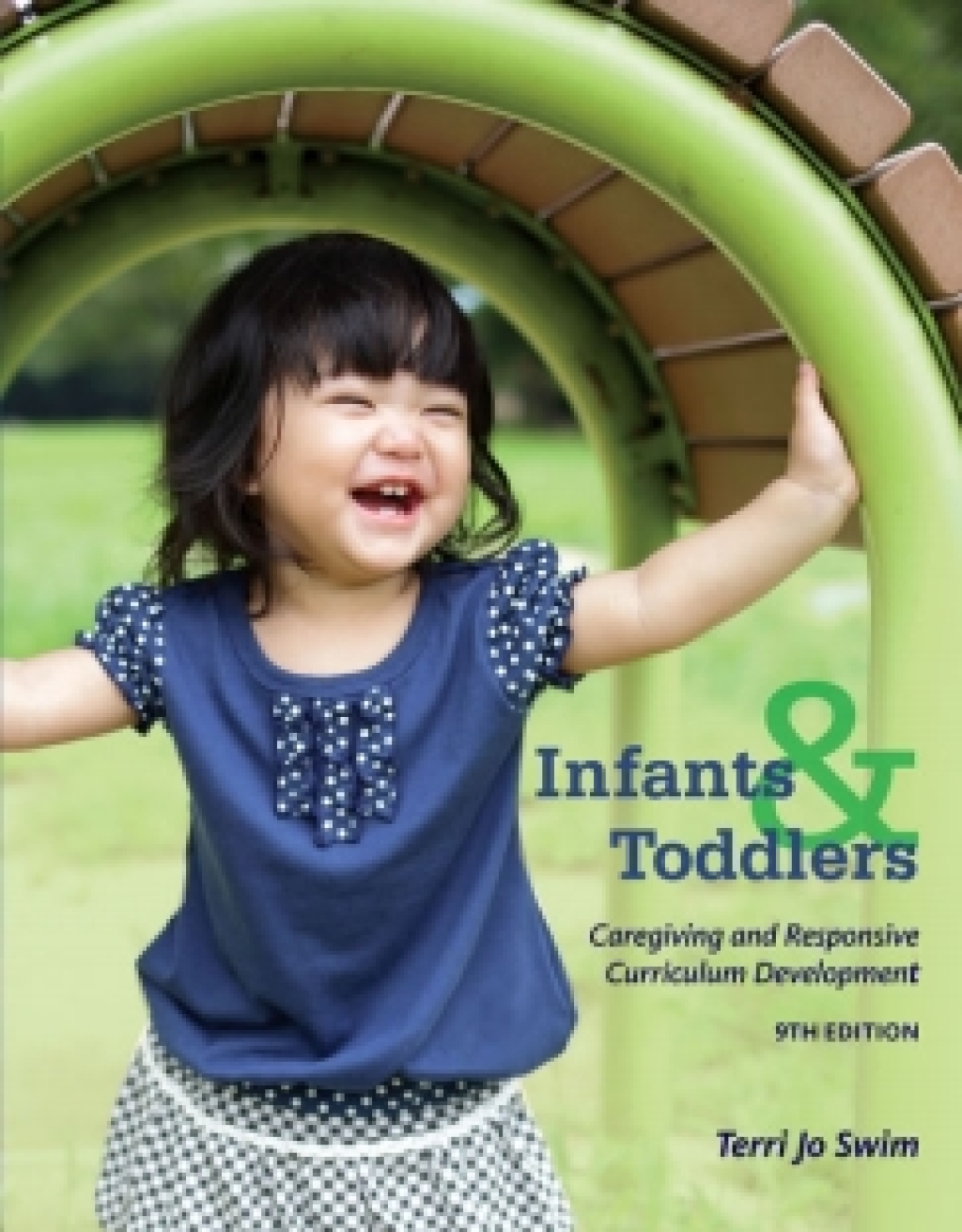 Online Resource MindTap Education for Swim's Infants and Toddlers: Caregiving and Responsive Curriculum Development; $134.19