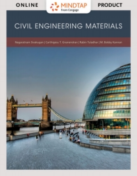 Cover image for book MindTap Engineering for Sivakugan/Gnanendran/Tuladhar/Kannan's Civil Engineering Materials, 1st Edition [Instant Access], 2 terms (12 months)