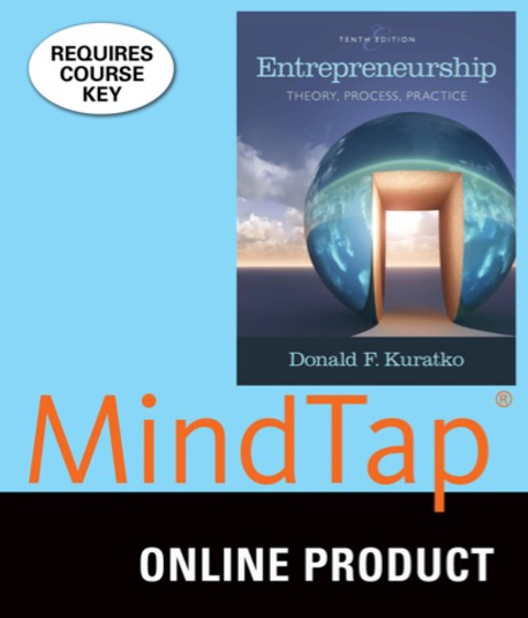 Cover image for book MindTap Management for Kuratko's Entrepreneurship: Theory, Process, Practice, 10th Edition, [Instant Access], 1 term (6 months)