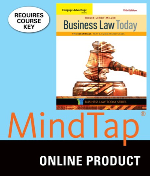 Cover image for book MindTap Business Law for Miller's Cengage Advantage Books: Business Law Today, The Essentials: Text and Summarized Cases, 11th Edition, [Instant Access], 1 term (6 months)