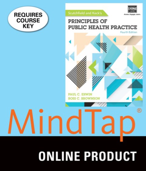 Cover image for book MindTap Health Administration & Management for Scutchfield and Keck's Principles of Public Health Practice, 4th Edition, [Instant Access], 2 terms (12 months)