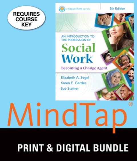 Cover image for book MindTap Social Work for Segal/Gerdes/Steiner's Empowerment Series: An Introduction to the Profession of Social Work, 5th Edition, [Instant Access], 1 term (6 months)