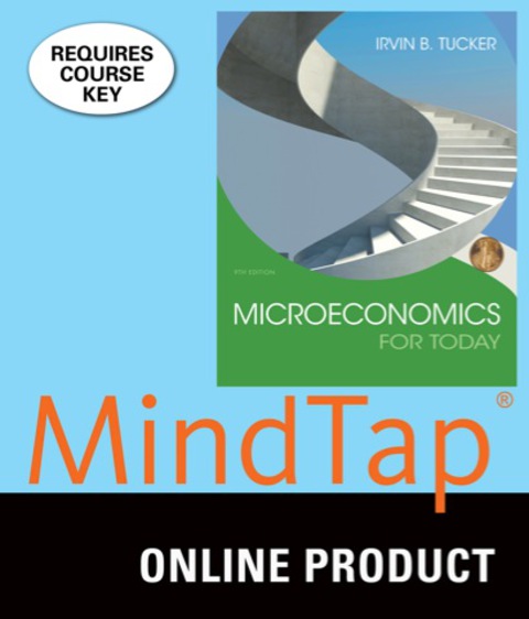Cover image for book MindTap Economics for Tucker's Microeconomics for Today, 9th Edition, [Instant Access], 1 term (6 months)