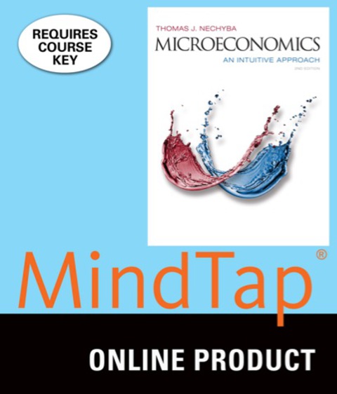 Cover image for book MindTap Economics for Nechyba's Microeconomics: An Intuitive Approach, 2nd Edition, [Instant Access], 1 term (6 months)