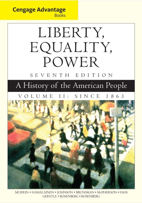 Cover image for book Cengage Advantage Books: Liberty, Equality, Power: A History of the American People, Volume 2: Since 1863