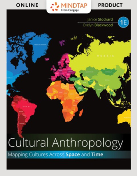 Cover image for book MindTap Anthropology for Stockard/Blackwood's Cultural Anthropology: Mapping Cultures Across Space and Time, 1st Edition, [Instant Access], 1 term (6 months)