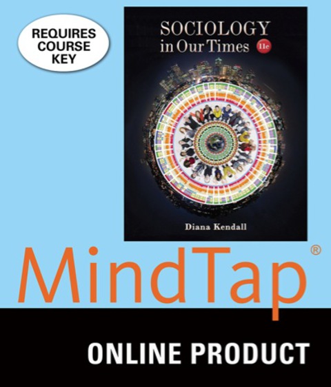 Cover image for book MindTap Sociology (powered by Knewton) for Kendall's Sociology in Our Times, 11th Edition, [Instant Access], 1 term (6 months)