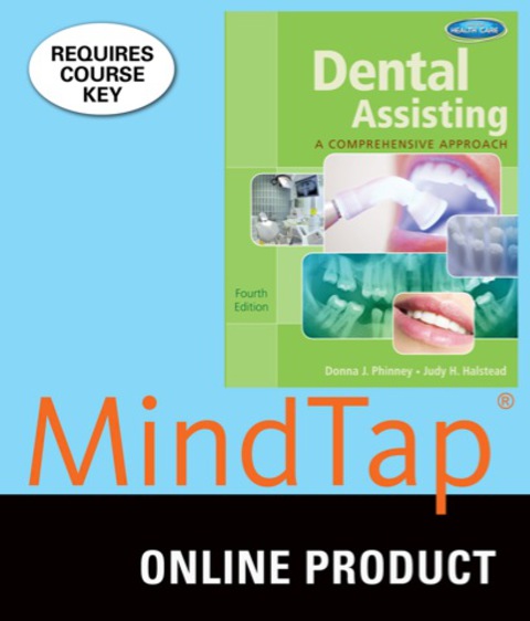 Cover image for book MindTap Dental Assisting for Phinney/Halstead's Dental Assisting: A Comprehensive Approach, 4th Edition, [Instant Access], 2 terms (12 months)