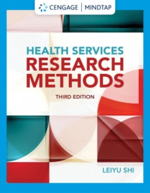 Cover image for book MindTap for Shi's Health Services Research Methods, 3rd Edition [Instant Access], 2 terms
