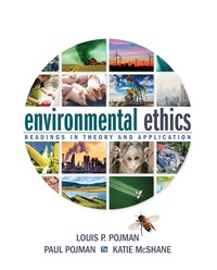 Environmental Ethics: Readings in Theory and Application 7th edition