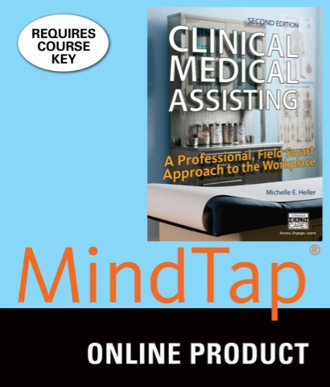 Cover image for book MindTap Medical Assisting for Heller's Clinical Medical Assisting: A Professional, Field Smart Approach to the Workplace, 2nd Edition, [Instant Access], 4 terms (24 months)