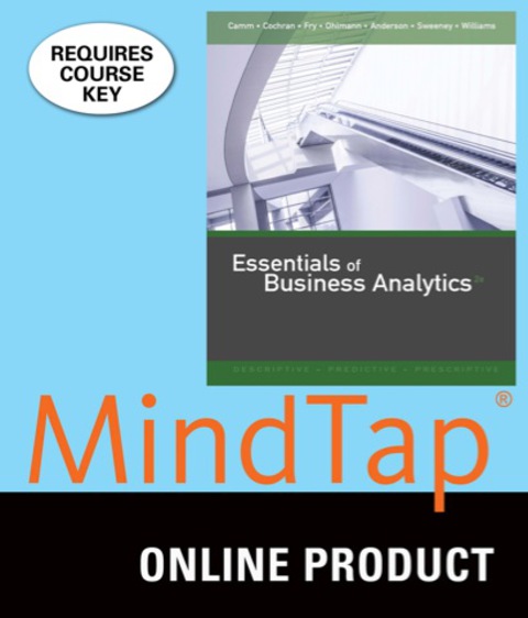 Cover image for book MindTap Business Analytics for Camm/Cochran/Fry/Ohlmann/Anderson/Sweeney/Williams' Essentials of Business Analytics, 2nd Edition, [Instant Access], 2 terms (12 months)