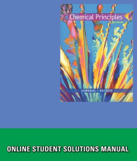 Cover image for book Student Solutions Manual eBook for Zumdahl/DeCoste's Chemical Principles, 8th Edition, [Instant Access], 4 terms (24 months)