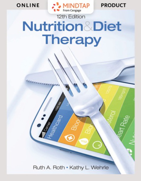 Cover image for book MindTap Basic Health Sciences for Roth/ Wehrle's Nutrition & Diet Therapy, 12th Edition, [Instant Access], 2 terms (12 months)