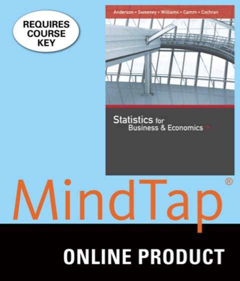 Cover image for book MindTap Business Statistics for Anderson/Sweeney/Williams/Camm/Cochran's Statistics for Business & Economics, 13th Edition, [Instant Access], 1 term (6 months)