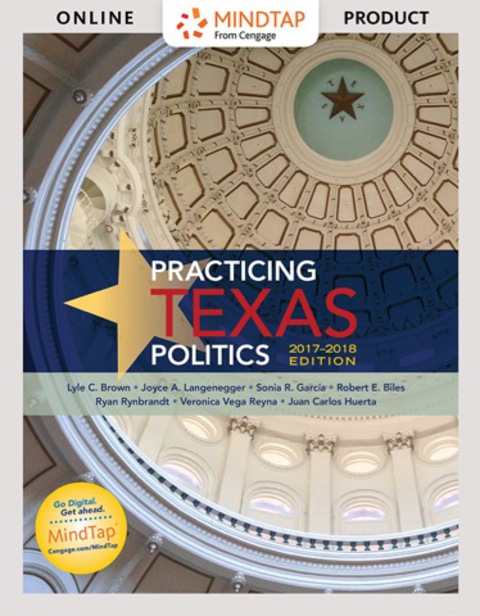 Cover image for book MindTap Political Science for Brown/Langenegger/Garcia/Biles/Rynbrandt/Reyna/Huerta's Practicing Texas Politics, 17th Edition, depe