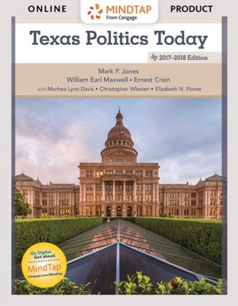 Cover image for book MindTap Political Science for Jones/Maxwell/Crain/Davis/Wlezein/Flore's Texas Politics Today 2017-2018 Edition, 18th Edition, [Instant Access], 1 term (6 months)