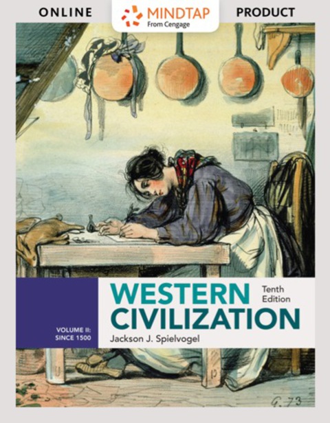 Cover image for book MindTap History for Spielvogel's Western Civilization: Volume II: Since 1500, 10th Edition, [Instant Access], 1 term (6 months)