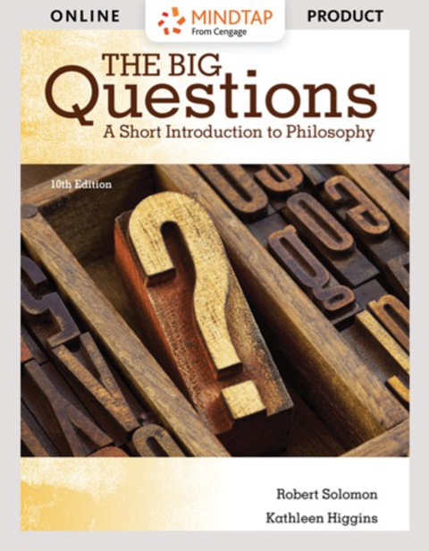 Cover image for book MindTap Philosophy for Solomon/Higgins' The Big Questions: A Short Introduction to Philosophy, 10th Edition, [Instant Access], 1 term (6 months)