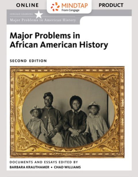 Cover image for book MindTap History for Krauthamer/Williams' Major Problems in African American History, 2nd Edition, [Instant Access], 1 term (6 months)