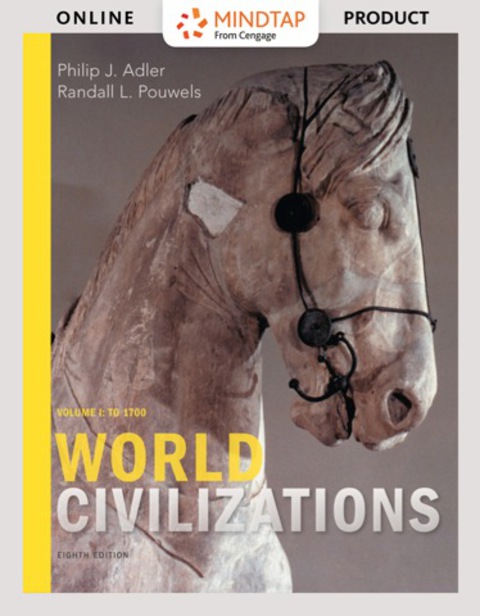 Cover image for book MindTap HIstory for Adler/Pouwels' World Civilizations: Volume I: To 1700, 8th Edition, [Instant Access], 1 term (6 months)