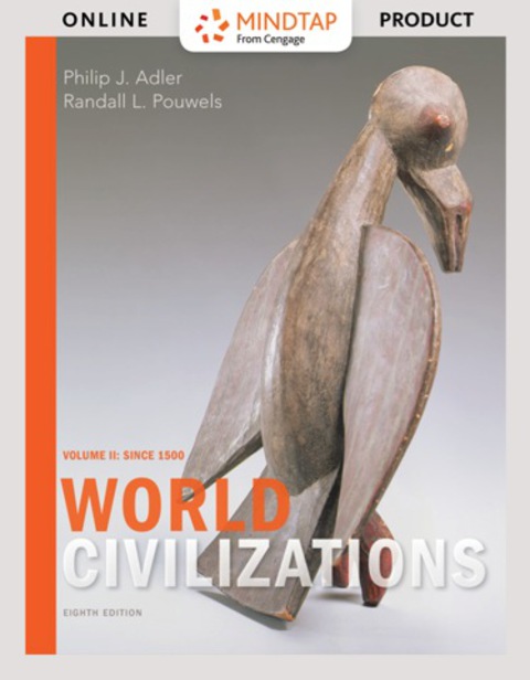 Cover image for book MindTap History for Adler/Pouwels' World Civilizations: Volume II: Since 1500, 8th Edition, [Instant Access], 1 term (6 months)