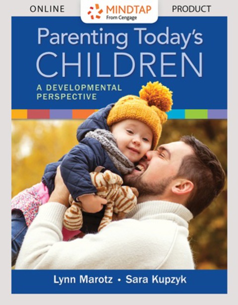 Cover image for book MindTap Education for Marotz/Kupzyk's Parenting Today's Children: A Developmental Perspective