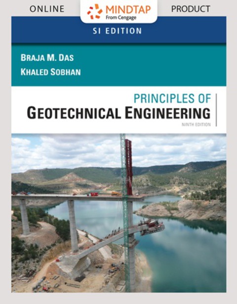 Cover image for book MindTap Engineering for Das/Sobhan's Principles of Geotechnical Engineering, SI Edition, 9th Edition, [Instant Access], 1 term (6 months)