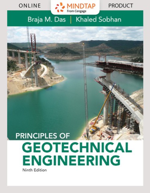 Cover image for book MindTap Engineering for Das/Sobhan's Principles of Geotechnical Engineering, 9th Edition, [Instant Access], 2 terms (12 months)