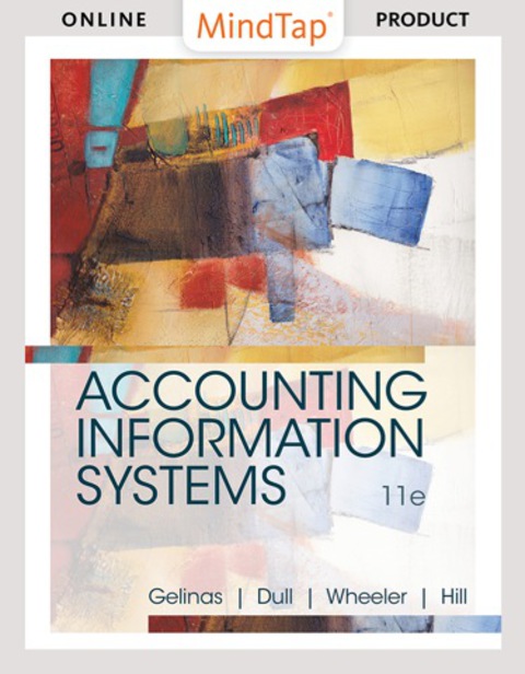 Cover image for book MindTap Accounting for Gelinas/Dull/Wheeler/Hill's Accounting Information Systems