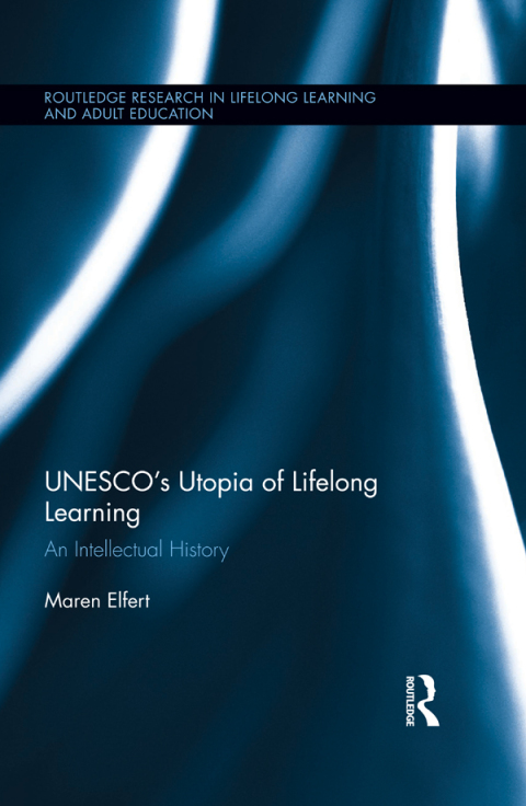 Cover image for book UNESCO�s Utopia of Lifelong Learning
