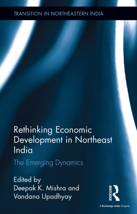 Cover image for book Rethinking Economic Development in Northeast India