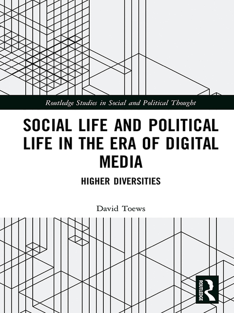Cover image for book Social Life and Political Life in the Era of Digital Media