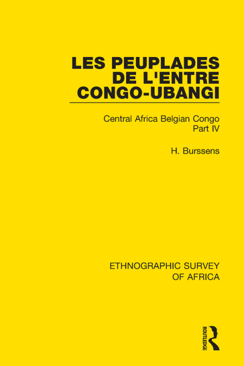 Cover image for book Les Peuplades de L'Entre Congo-Ubangi (Ngbandi, Ngbaka, Mbandja, Ngombe et Gens D'Eau)