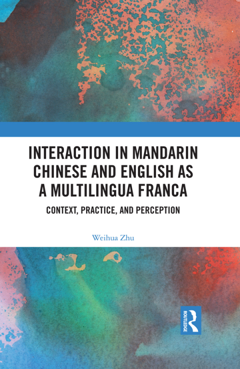 Cover image for book Interaction in Mandarin Chinese and English as a Multilingua Franca