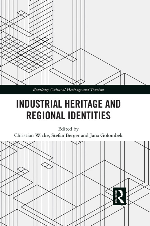 Cover image for book Industrial Heritage and Regional Identities