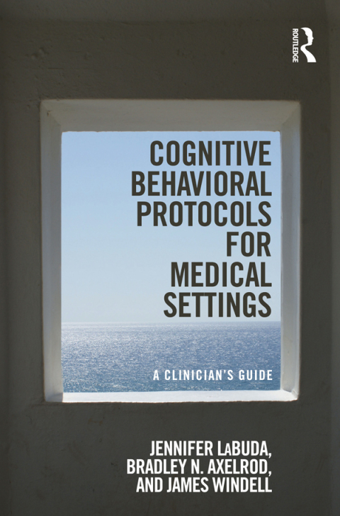 Cover image for book Cognitive Behavioral Protocols for Medical Settings